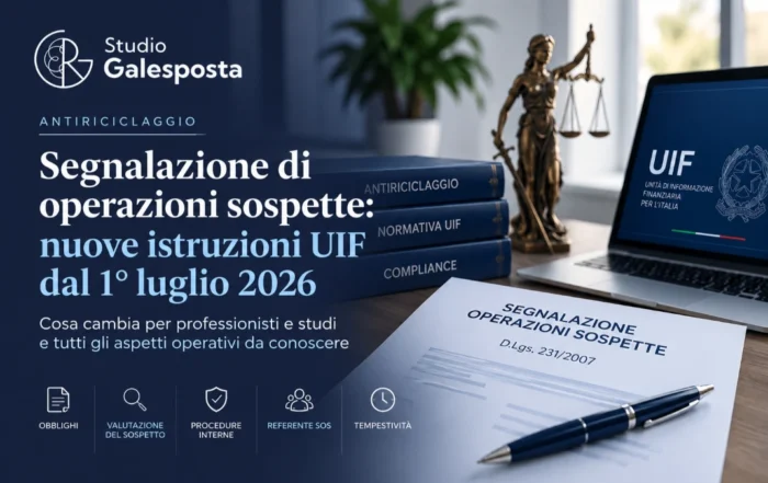 Segnalazione operazioni sospette: nuove istruzioni UIF dal 1° luglio 2026
